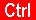 Ctrl